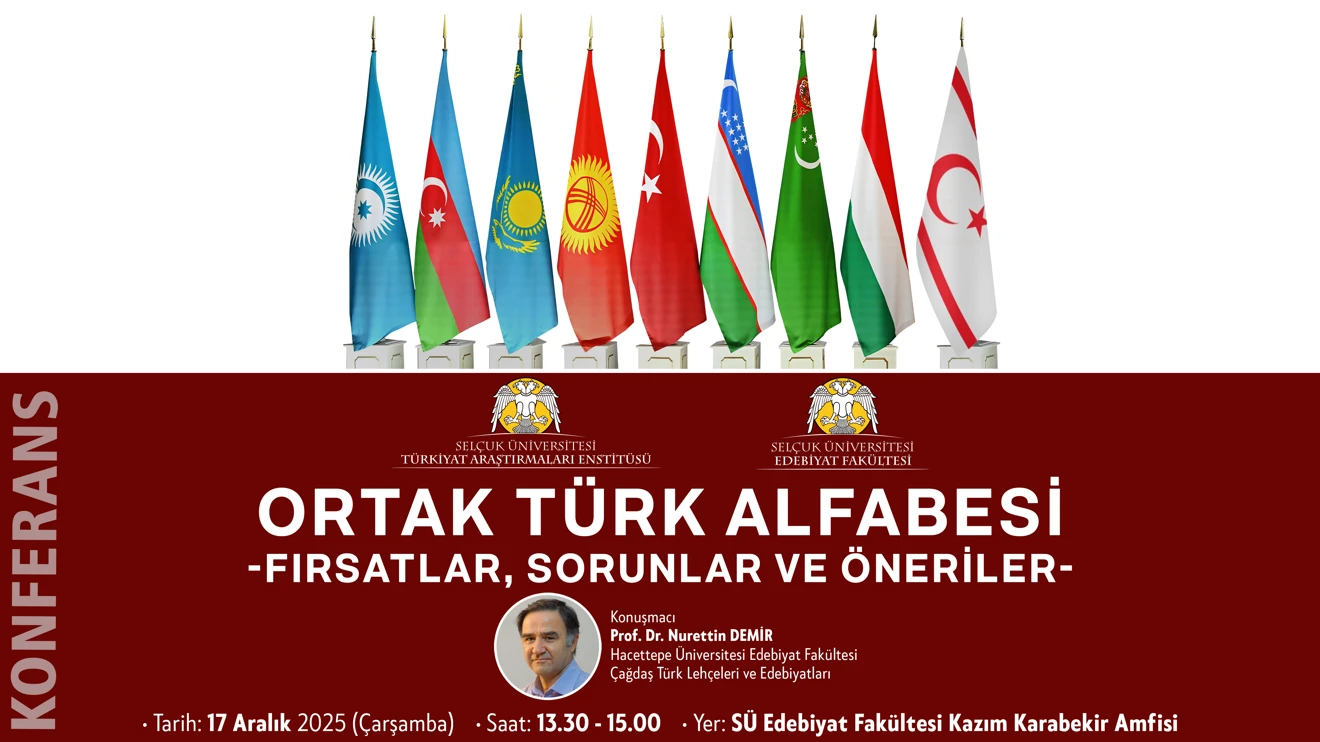 ORTAK TÜRK ALFABESİ-Fırsatlar, Sorunlar ve Öneriler- Konferansı